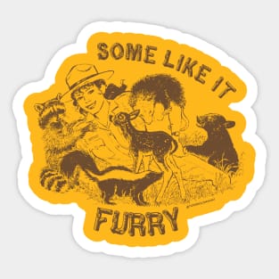 SOME LIKE IT FURRY Sticker